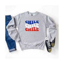 Chile Sweatshirt, Chile groovy Sweater Cute, Chile  Shirt, Chile CrewNeck, Chile Gift Chile Sweatshirts, Chile Sweaters