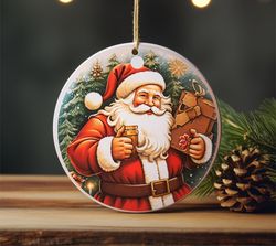 Santa Claus Christmas Ornament, Believe Santa Ornament, Christmas Ornament