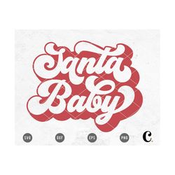 Santa Baby SVG | Retro Christmas SVG | Aesthetic Christmas SVG | Christmas Shirt svg | Libbey Can Wrap svg | svg Cricut,