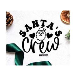 Santa's crew svg, christmas shirt svg, christmas mug svg, christmas crew svg, santa hat svg, family christmas svg, santa