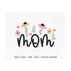 Mothers Day SVG | Floral Mom SVG | Mother SVG | Gift For Mom svg | Mom Shirt svg | Mothers Day Flower svg Cut File Cricu