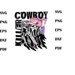 Cowboy Killer Rod-eo Spooky Skeleton Ghostfac-e PNG, Cutting Digital File