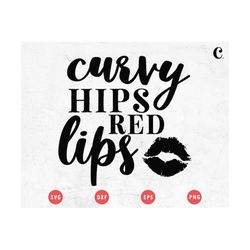 Curvy Hips Red Lips SVG | Sassy Quote SVG | Bossy Girl SVG | Hood Quote svg | Ratchet svg | | Gangster Cut File for Cric