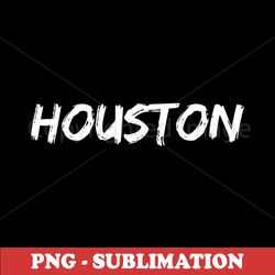 Houston Skyline - High Quality PNG - Perfect for Sublimation