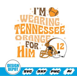 I'm Wearing Tennessee Orange Svg, Tennessee Orange Svg, Cowgirl Svg, Tennessee Orange for Him Svg, Country Music Svg