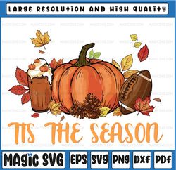 Pumpkin Spice Football Tis The Season Fall Thanksgiving Gift, Tis the season png, Football PNG, Fall PNG, season png, Fo