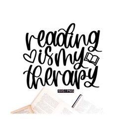 Reading is my therapy svg, book lover svg, bookworm svg, book nerd svg, hand lettered svg, reading quote svg, librarian