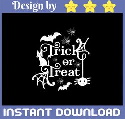Trick or Treat SVG, Halloween Svg, Halloween Shirt Design, Halloween Clipart Svg, Halloween Pprint, Cricut, Silhouette C