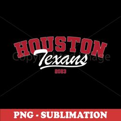 Houston Texans - Sublimation PNG Digital Download - Create Stunning NFL Merchandise
