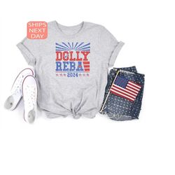Dolly Reba 2024 Vintage Shirt, Dolly and Reba For President Sweatshirt, Funny Election Shirts, 4th of July Shirts, Count