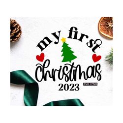 my first christmas 2023 svg, baby christmas svg, 1st christmas svg, baby christmas shirt svg, handlettered svg, christma