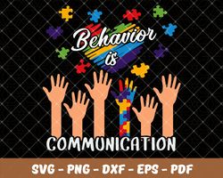 Behavior is communication,Autism Svg