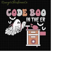Code Boo In The ER Png, ER Nurse Halloween Png, Ghost ER Nurse Png, Spooky Nurse Png, Halloween Nursing Png, Spooky Seas