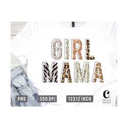 Girl Mama PNG File for Sublimation or Print  | Leopard Pattern, Mom of Girls | T-shirt, Mug Making with Sublimation | Mo
