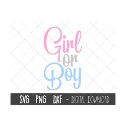 girl or boy svg, baby gender svg, baby reveal clipart, baby girl or boy cut file, baby png, dxf, baby cricut silhouette