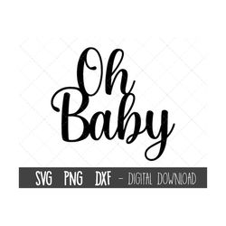 Oh baby cake topper SVG, Girl or boy svg, baby shower svg, gender reveal cake topper svg, baby clipart png, dxf, cricut
