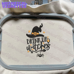 Drink Up Witches Design, Happy Halloween Embroidery Design, Hocus Pocus Embroidery Design, Hocus Pocus Sisters, Sanderson Sisters Embroidery File