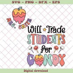 Retro Funny Halloween Will Trade Student For Candy SVG File