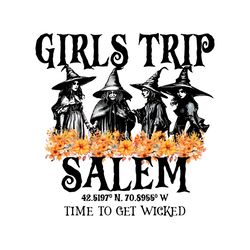 Witches Girls Trip Salem Time To Get Wicked PNG Download