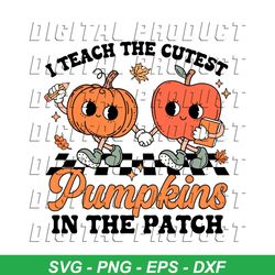 Retro I Teach The Cutest Pumpkins In The Patch SVG Download