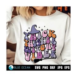 Thick Thighs And Witchy Vibes SVG,  Witchy Vibes png, Women's Halloween Shirt svg,  Funny Halloween svg,  Witchy Vibes s