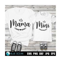 Mama SVG, Mini SVG,  Mothers day SVG,  Mommy and me cut files, Mom & baby matching outfit