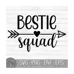Bestie Squad - Instant Digital Download - svg, png, dxf, and eps files included!