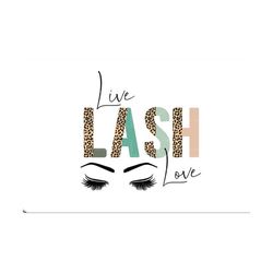 Leopard print live lash love png jpg, esthetist png, cosmetologist png, lash boss, cosmetologist png, lash artist, eyela