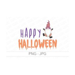 Happy Halloween gnome png jpg, Cute gnome png, baby halloween png, gnome sublimation, Halloween jpg, Haunted png, Spooky