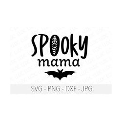 Spooky Mama svg, trick or treating png, October 31st, Halloween svg, Halloween shirt svg, Halloween decor svg, Halloween