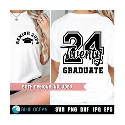 Senior 2024 SVG,  Senior twenty 24 SVG, Graduate 2024 SVG, Graduation 2024 shirt, front & back design, pocket design