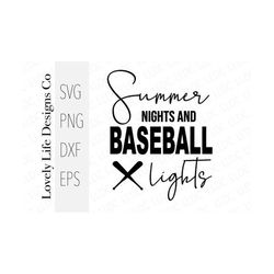Summer nights and baseball lights svg. Baseball life PNG. Baseball mom svg. Sport mom svg. Baseball Shirt svg. Baseball