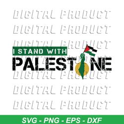 Palestine Israel War I Stand With Palestine SVG File For Cricut