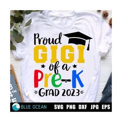 Proud GIGI of a Pre-K Grad 2023 SVG, Proud GIGI svg, Pre-K Graduation 2023, Pre-K Graduate 2023