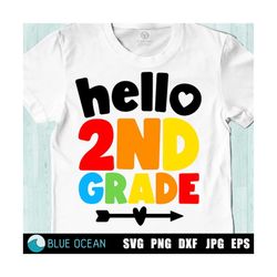 Hello 2nd grade SVG,  Hello Second grade SVG, Back to school SVG, First day of school svg