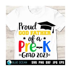 Proud God Father of a Pre-k SVG, Pre-K graduate 2023 SVG, Pre-K grad 2023 SVG, Pre-K graduation 2023 svg