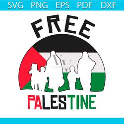 Free Palestine Flag Stand With Palestine Family SVG Cricut File
