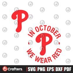 MLB Phillies In October We Wear Red SVG Download File
