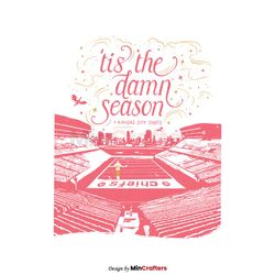 Tis The Damn Season Kansas City Chiefs SVG Cutting File