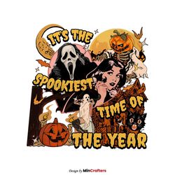 Its The Spookiest Time Of The Year PNG Sublimation File