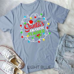 santa's favorite teacher funny christmas santa hat light unisex form t-shirt