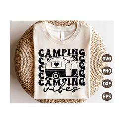 Camping Vibes SVG, Camper SVG, Camping Svg, Vacation Quote Svg, Retro Camping Shirt, Svg Files For Cricut