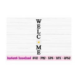 welcome porch sign svg, spring svg, spring sign svg, welcome svg, Dxf, Png, Eps, jpeg, Cut file, Cricut, Silhouette, Pri