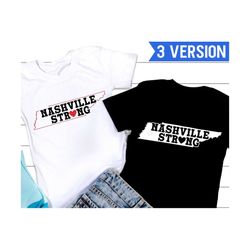 Nashville Strong SVG, Nashville Svg, Gun Control, Covenant School Png, Pray For Nashville Svg, Tennessee Shirt, Svg File