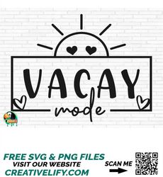 Vacay Mode SVG, Summer Svg, Vacation Svg, Beach Vibes Svg, Hawaii Svg, Beach Svg, Vacay Mode Cut Files, Cricut, Png, Svg