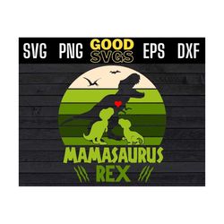 Mamasaurus Rex svg PNG EPS DXF ,Mamasaurus Rex Cutting file