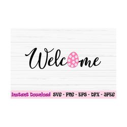 welcome svg, welcome easter sign svg, farmouse easter svg, Dxf, Png, Eps, jpeg, Cut file, Cricut, Silhouette, Print, Ins