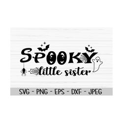 spooky little sister svg, halloween svg, baby kids svg, girl svg, Dxf, Png, Eps, jpeg, Cut file, Cricut, Silhouette, Pri