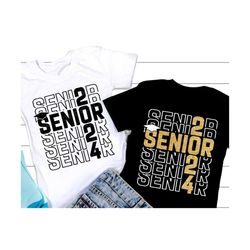 Senior 2024 SVG, Graduation SVG, Class of 2024, Graduate 2024 Png, Funny Senior Class 2024 Shirt, Png, Svg Files for Cri