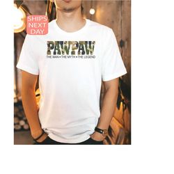 Legend Pawpaw Shirt, Fathers Day Gift, Myth Papaw Tee, Fathers Day Shirt, Gift For Papaw, Gift For Papa Colored Papaw Sh